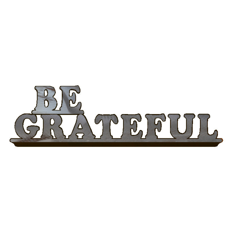 Be Grateful